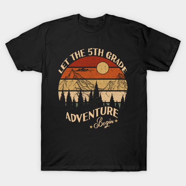 Let The 5th Grade Adventure Begin T-Shirt by Tesszero